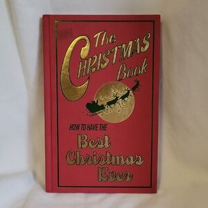 THE CHRISTMAS BOOK: How To Have The Best Christmas Ever by Juliana Foster